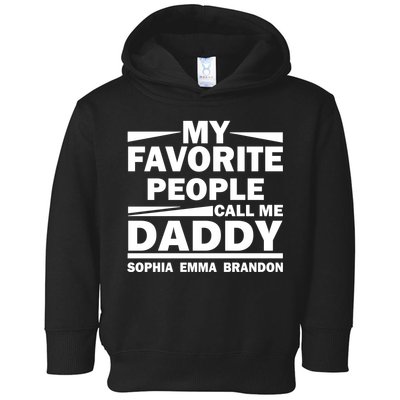 My Favorite People Call Me Personalize Family Toddler Hoodie