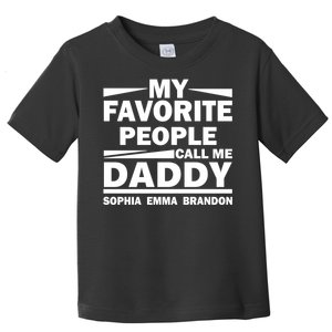 My Favorite People Call Me Personalize Family Toddler T-Shirt