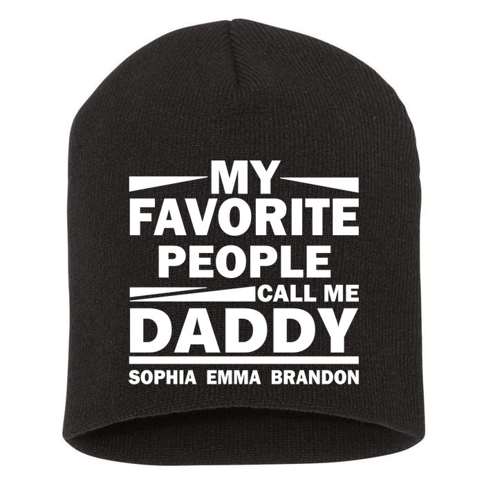 My Favorite People Call Me Personalize Family Short Acrylic Beanie