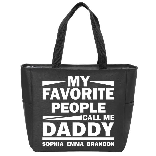 My Favorite People Call Me Personalize Family Zip Tote Bag