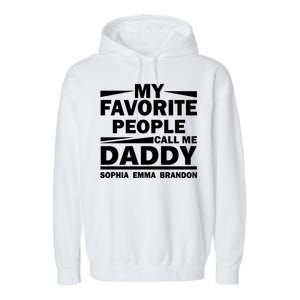 My Favorite People Call Me Personalize Family Garment-Dyed Fleece Hoodie