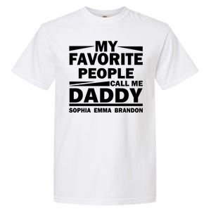 My Favorite People Call Me Personalize Family Garment-Dyed Heavyweight T-Shirt