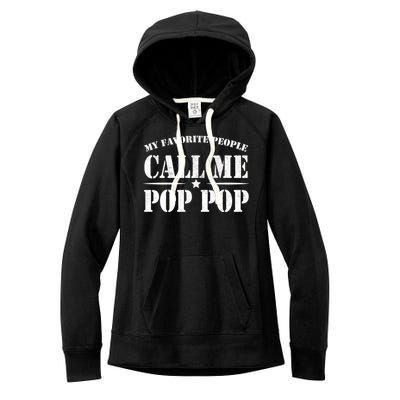 My Favorite People Call Me Pop Pop Women's Fleece Hoodie