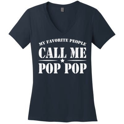 My Favorite People Call Me Pop Pop Women's V-Neck T-Shirt