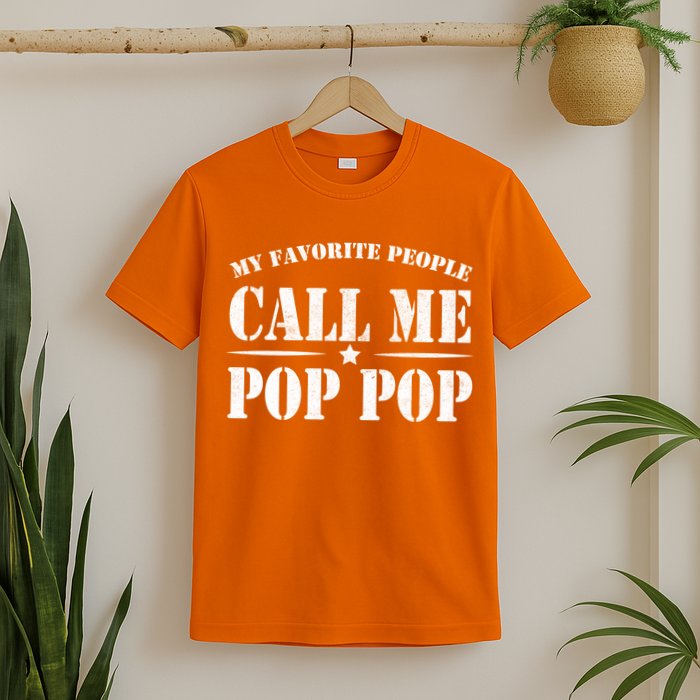 My Favorite People Call Me Pop Pop T-Shirt