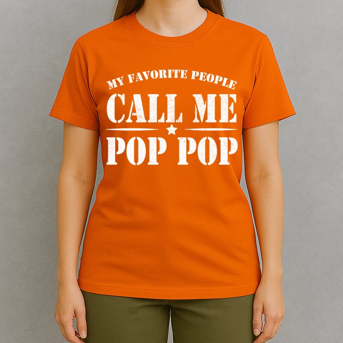 My Favorite People Call Me Pop Pop T-Shirt