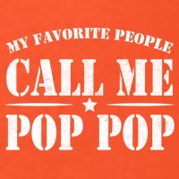My Favorite People Call Me Pop Pop T-Shirt