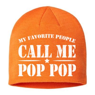 My Favorite People Call Me Pop Pop Sustainable Beanie