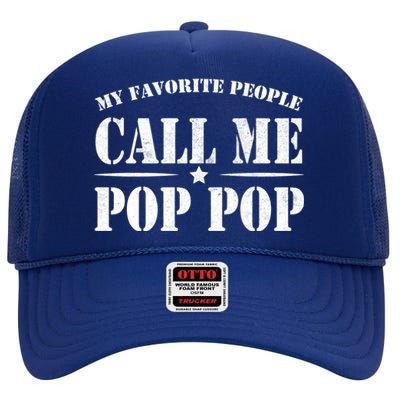 My Favorite People Call Me Pop Pop High Crown Mesh Back Trucker Hat