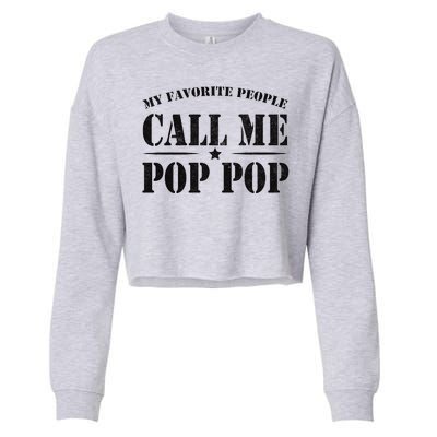 My Favorite People Call Me Pop Pop Cropped Pullover Crew