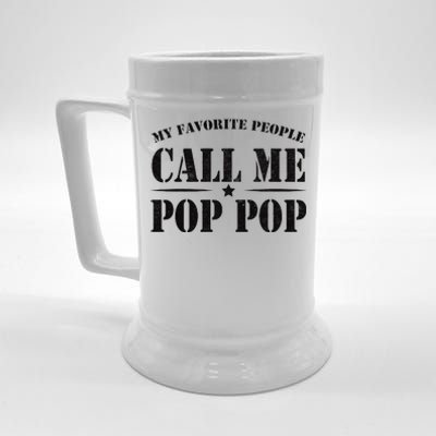 My Favorite People Call Me Pop Pop Beer Stein