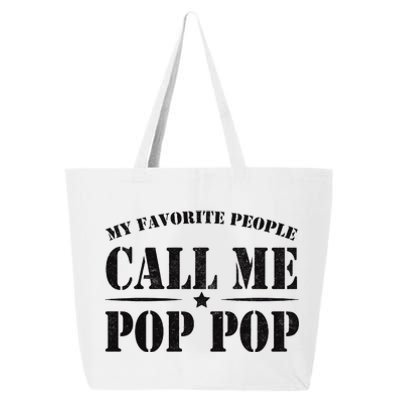 My Favorite People Call Me Pop Pop 25L Jumbo Tote