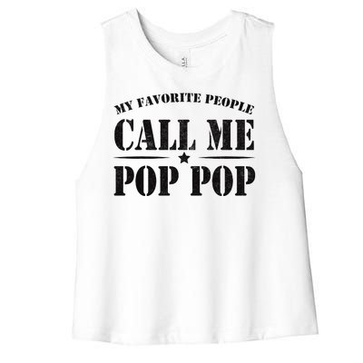 My Favorite People Call Me Pop Pop Women's Racerback Cropped Tank