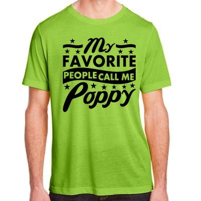 My Favorite People Call Me Poppy Adult ChromaSoft Performance T-Shirt