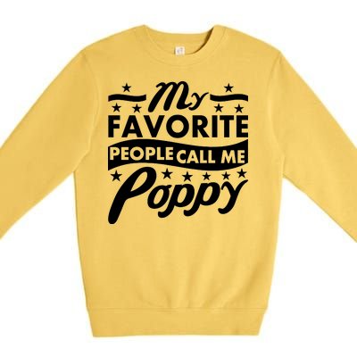 My Favorite People Call Me Poppy Premium Crewneck Sweatshirt