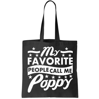 My Favorite People Call Me Poppy Bag