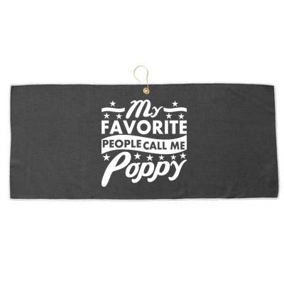 My Favorite People Call Me Poppy Large Microfiber Waffle Golf Towel