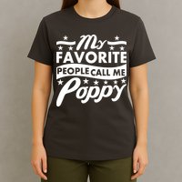 My Favorite People Call Me Poppy T-Shirt