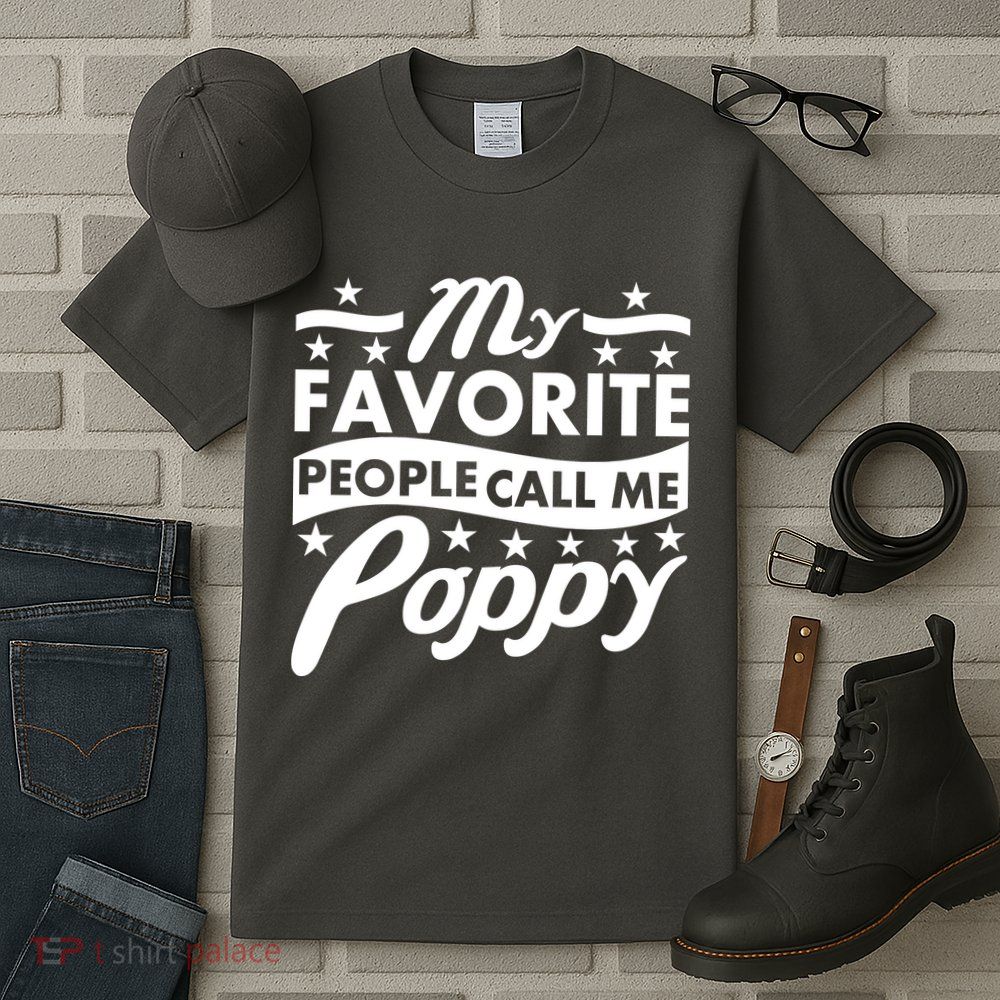 My Favorite People Call Me Poppy Tall T-Shirt
