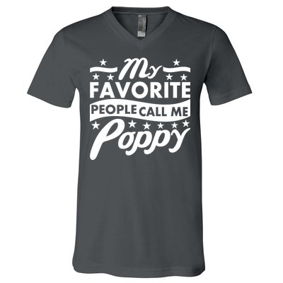 My Favorite People Call Me Poppy V-Neck T-Shirt