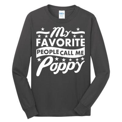 My Favorite People Call Me Poppy Tall Long Sleeve T-Shirt