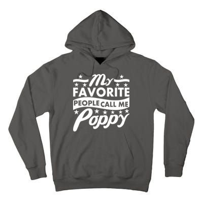 My Favorite People Call Me Poppy Tall Hoodie