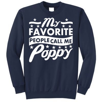 My Favorite People Call Me Poppy Sweatshirt