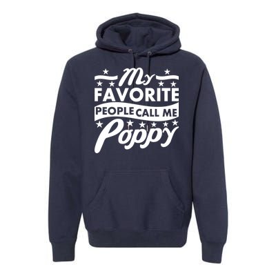 My Favorite People Call Me Poppy Premium Hoodie