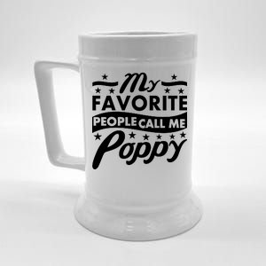 My Favorite People Call Me Poppy Beer Stein