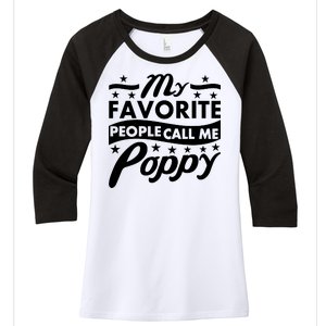 My Favorite People Call Me Poppy Women's Tri-Blend 3/4-Sleeve Raglan Shirt