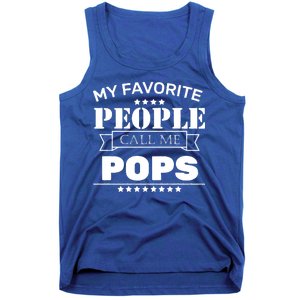 My Favorite People Call Me Pops Tank Top