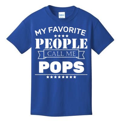 My Favorite People Call Me Pops Kids T-Shirt