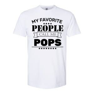 My Favorite People Call Me Pops Softstyle CVC T-Shirt