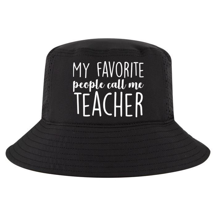 My Favorite People Call Me Teacher Cool Comfort Performance Bucket Hat