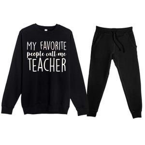 My Favorite People Call Me Teacher Premium Crewneck Sweatsuit Set