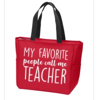 My Favorite People Call Me Teacher Zip Tote Bag