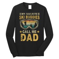 My Favorite Ski Buddies Call Me Dad Long Sleeve Shirt