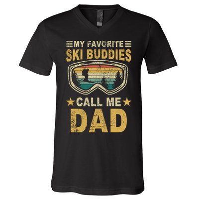 My Favorite Ski Buddies Call Me Dad V-Neck T-Shirt