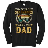 My Favorite Ski Buddies Call Me Dad Tall Sweatshirt