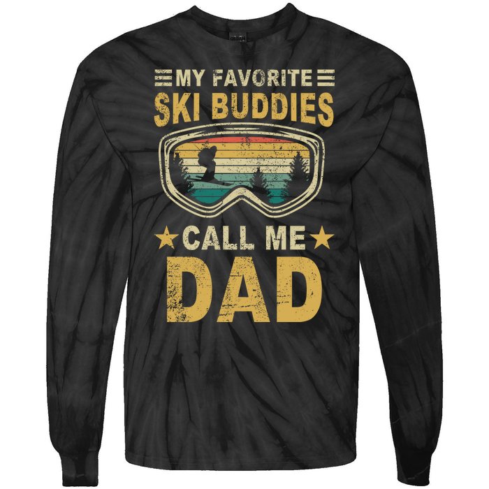 My Favorite Ski Buddies Call Me Dad Tie-Dye Long Sleeve Shirt