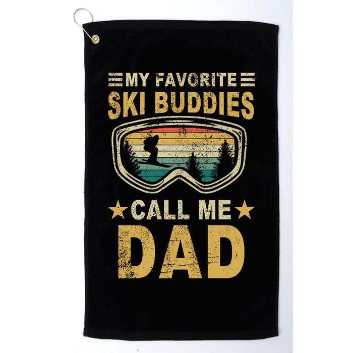 My Favorite Ski Buddies Call Me Dad Golf Towel