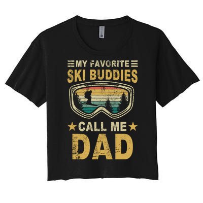 My Favorite Ski Buddies Call Me Dad Women's Crop Top Tee