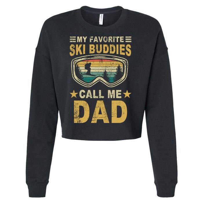 My Favorite Ski Buddies Call Me Dad Cropped Pullover Crew