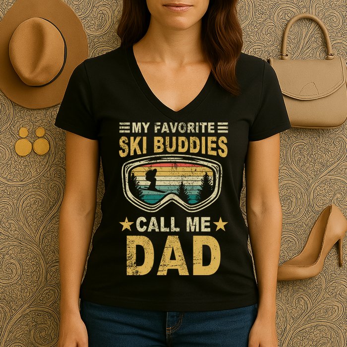 My Favorite Ski Buddies Call Me Dad Women's V-Neck T-Shirt