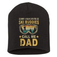 My Favorite Ski Buddies Call Me Dad Short Acrylic Beanie