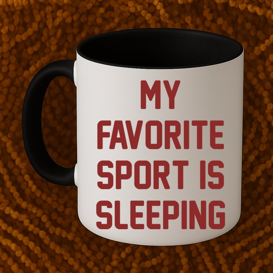 My Favorite Sport Is Sleeping Mug