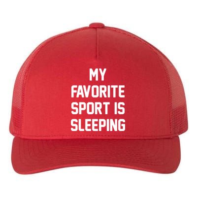 My Favorite Sport Is Sleeping Yupoong Adult 5-Panel Trucker Hat