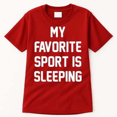 My Favorite Sport Is Sleeping Tall T-Shirt