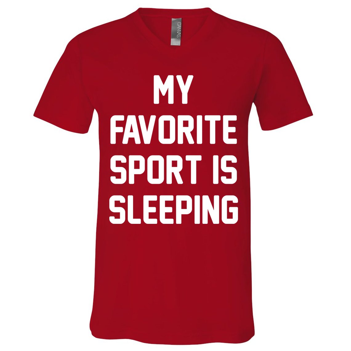 My Favorite Sport Is Sleeping V-Neck T-Shirt