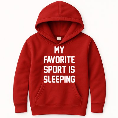 My Favorite Sport Is Sleeping Kids Hoodie
